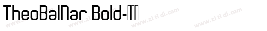 TheoBalNar Bold字体转换
